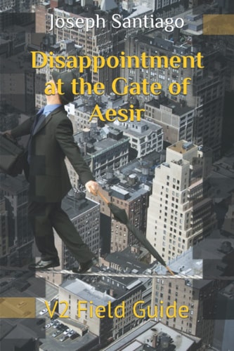 Disappointment at the Gate of Aesir V2 Field Guide