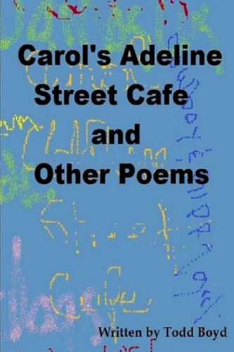 Carol's Adeline Street Cafe and Other Poems