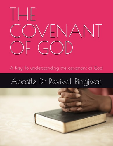 The Covenant of God A Key To Understanding the Covenant of God