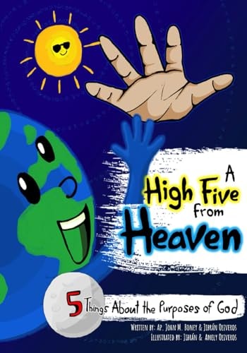 A High Five from Heaven 5 Things About the Purposes of God