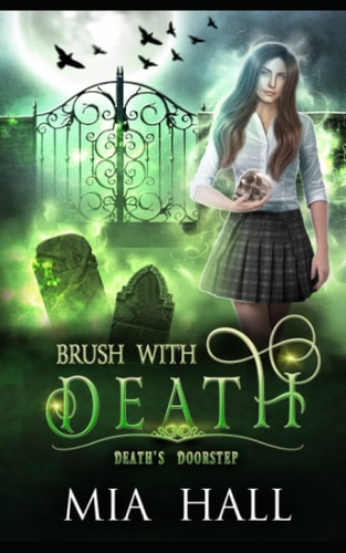 Brush With Death A Necromancer Academy