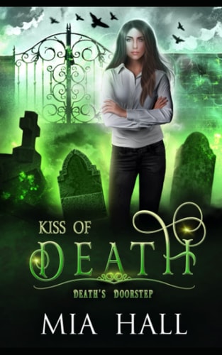 Kiss of Death A Necromancer Academy