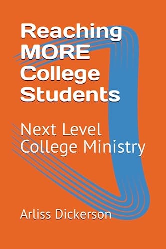 Reaching MORE College Students Next Level College Ministry