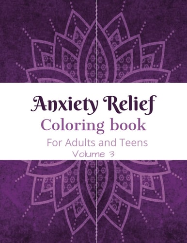Anxiety Relief Coloring book : 50 single-side pages for Teens and Adults