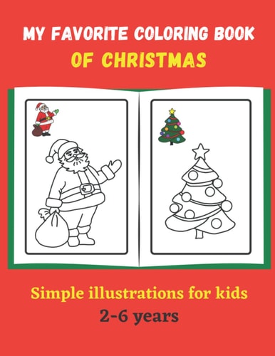 Christmas Coloring Book for Kids Simple Illustrations Intended for Children from 2 Years Old