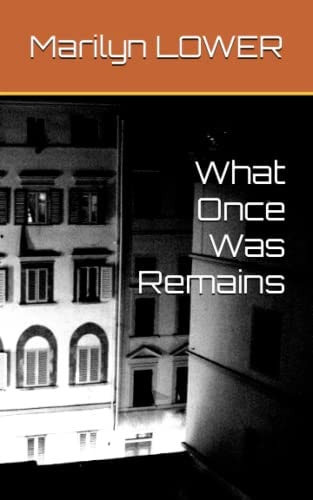 What Once Was Remains