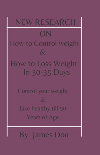 New Research On How To Control Weight Stay Fit & Healthy Till 85-90 Years Of Age