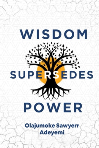 Wisdom Supersedes Power