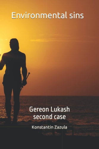 Environmental Sins Gereon Lukash - Second Case
