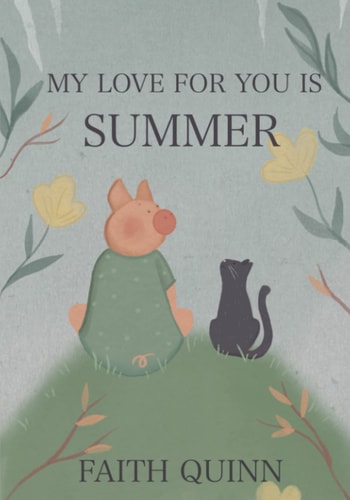 My Love for You is Summer