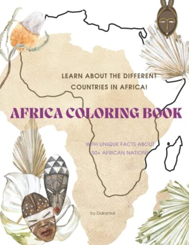 African Countries Coloring Book Learn about the Different Countries in Africa Through Coloring!