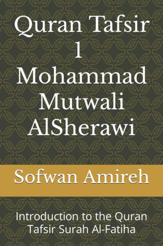 Quran Tafsir - Mohammad Mutwali AlSherawi Introduction to the Quran