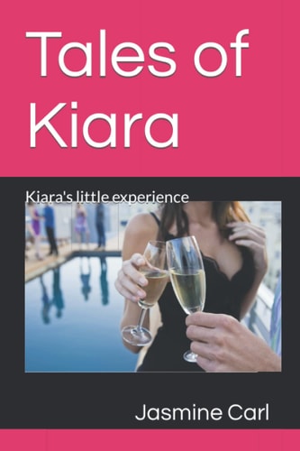 Tales of Kiara Kiara's Little Experience