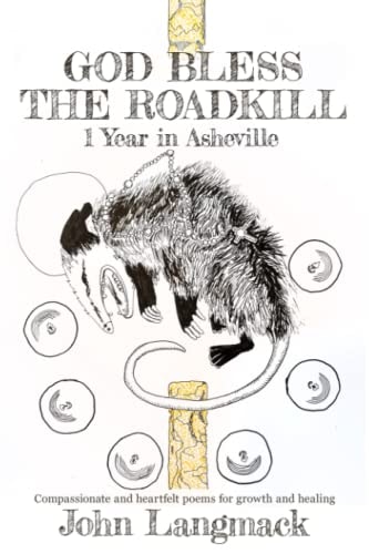 God Bless The Roadkill One Year in Asheville