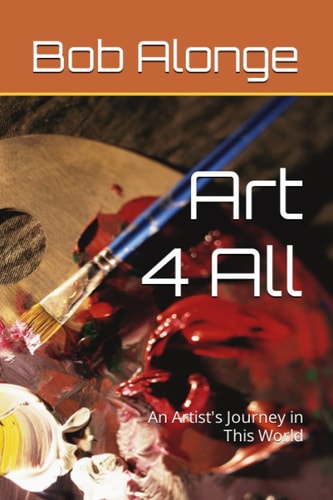 Art 4 All An Artist's Journey in This World