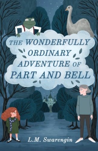 The Wonderfully Ordinary Adventure of Part and Bell