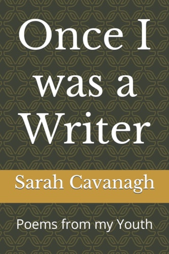 Once I was a Writer Poems from My Youth
