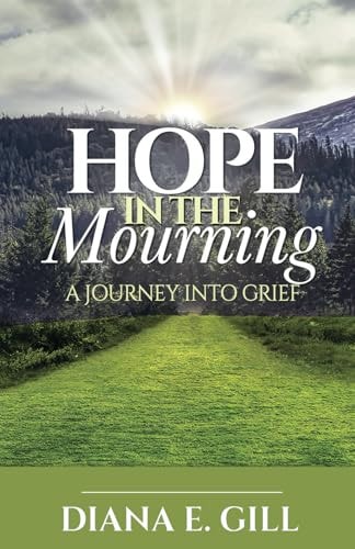 Hope in the Mourning A Journey Into Grief