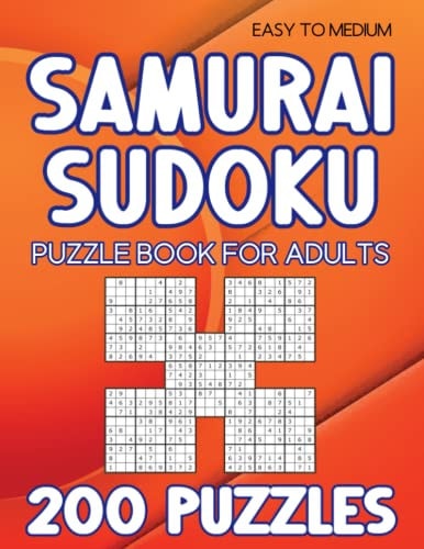 Samurai Sudoku Puzzle Book for Adults 200 Puzzles Easy to Medium