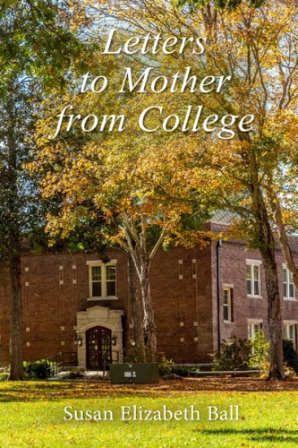Letters to Mother from College