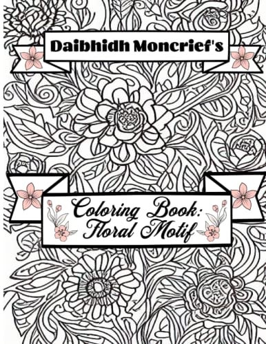 Daibhidh Moncrief's Coloring Book Floral Motif