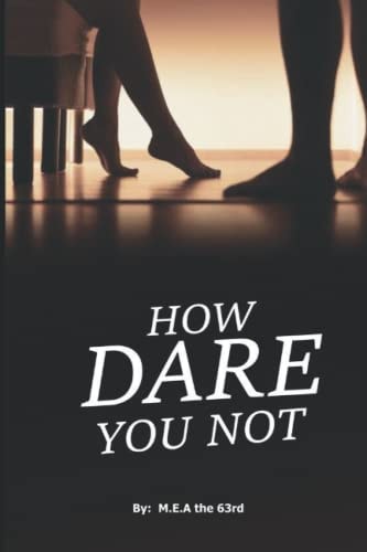 How Dare You Not Steamy Romance Book For Young Adult