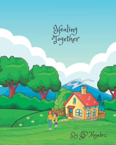 Healing Together A Book about Grief and Loss