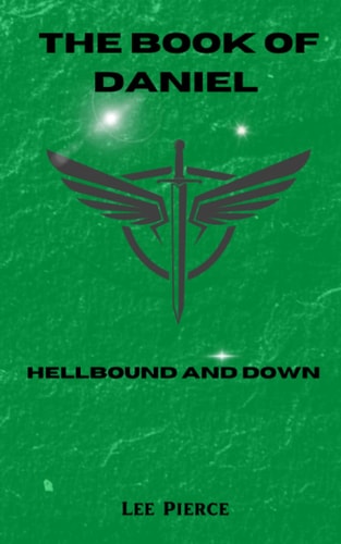The Book of Daniel Hellbound and Down