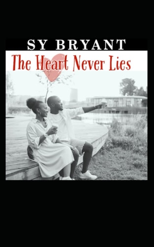 The Heart Never Lies