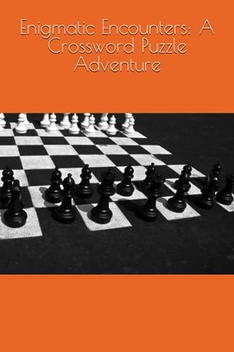 Enigmatic Encounters A Crossword Puzzle Adventure
