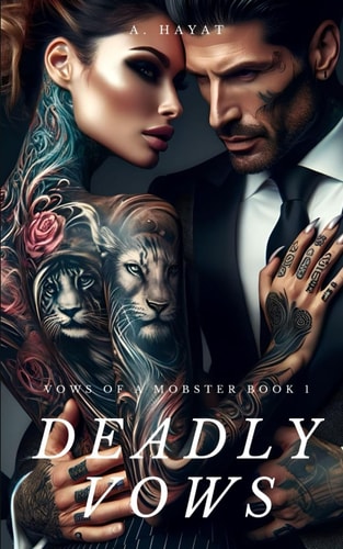 Deadly Vows A Dark Forced Marriage Mafia Romance