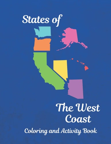 States of the West Coast Coloring and Activity Book