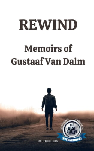 Rewind Memoirs of Gustaaf Van Dalm
