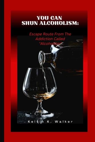 You Can Shun Alcoholism Escape Route From The Addiction Called Alcoholism