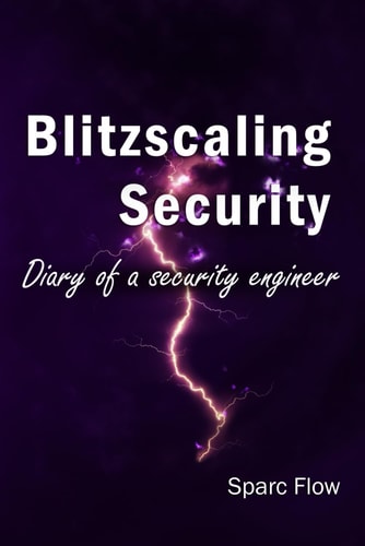Blitzscaling Security Diary of a Security Engineer