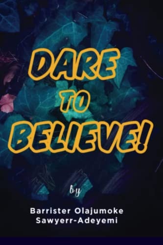 Dare to Believe My Odyssey