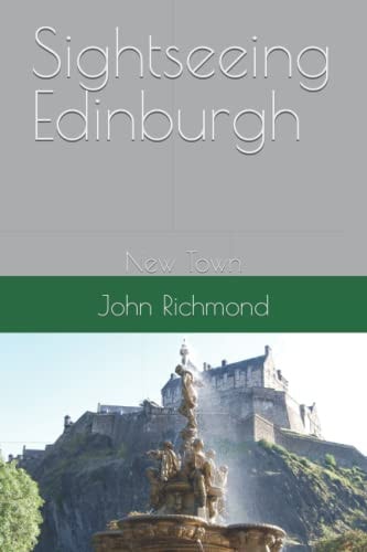 Sightseeing Edinburgh: New Town