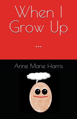 When I Grow Up ...