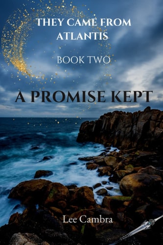 They Came from Atlantis: A Promise Kept: Book Two