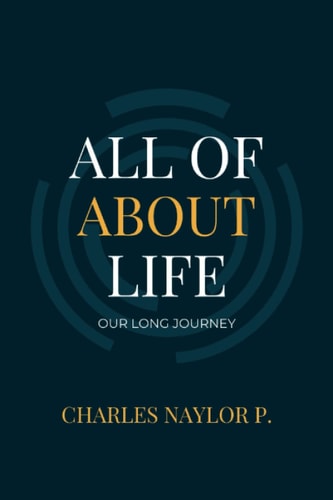 All about Life Our Long Journey