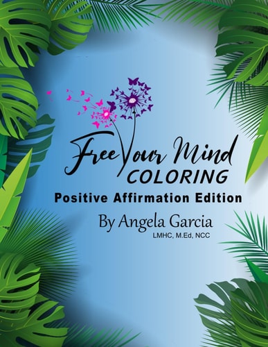 Free Your Mind Coloring Positive Affirmation Edition