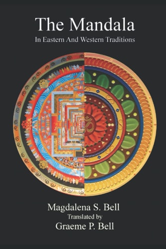 The Mandala In Eastern and Western Traditions