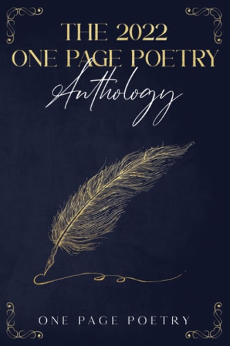 The 2022 One Page Poetry Anthology