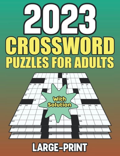 2023 Crossword Puzzles For Adults With Solution Easy to Hard Crossword Puzzle Book For Puzzle Lover
