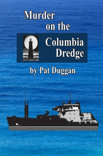 Murder on the Columbia Dredge