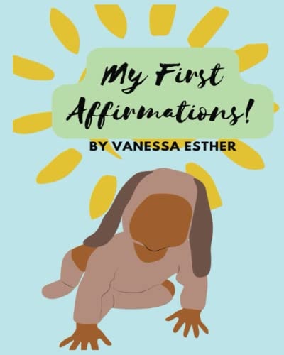 My First Affirmations Positive Thinking for Babies/toddlers