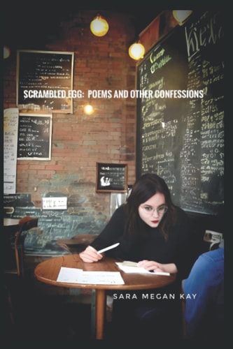Scrambled Egg Poems and Other Confessions