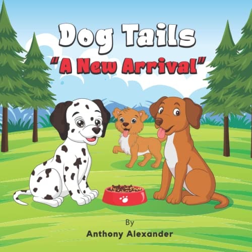 Dog Tails A New Arrival