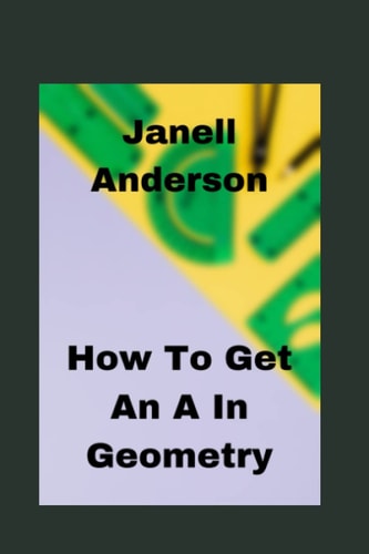 How To Get An A In Geometry