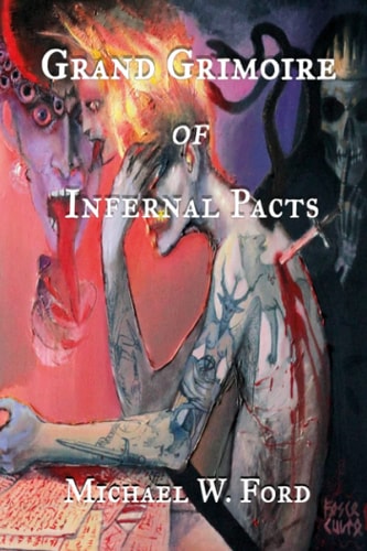 Grand Grimoire of Infernal Pacts Goetic Theurgy